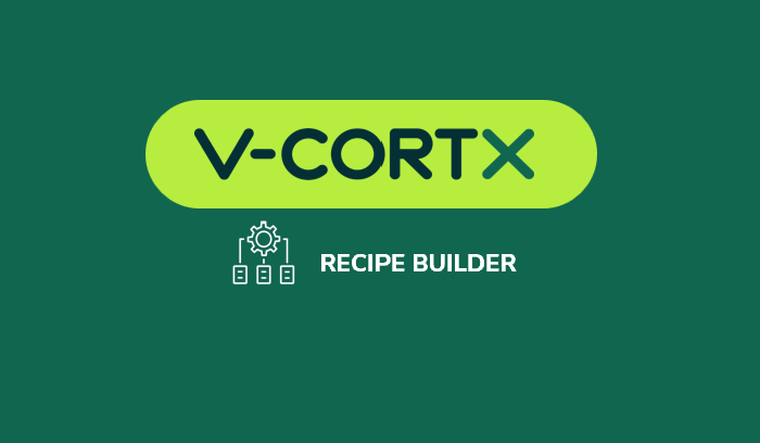 V-CORTX Recipe Builder No-Code AI Vision Tool | Oxipital AI